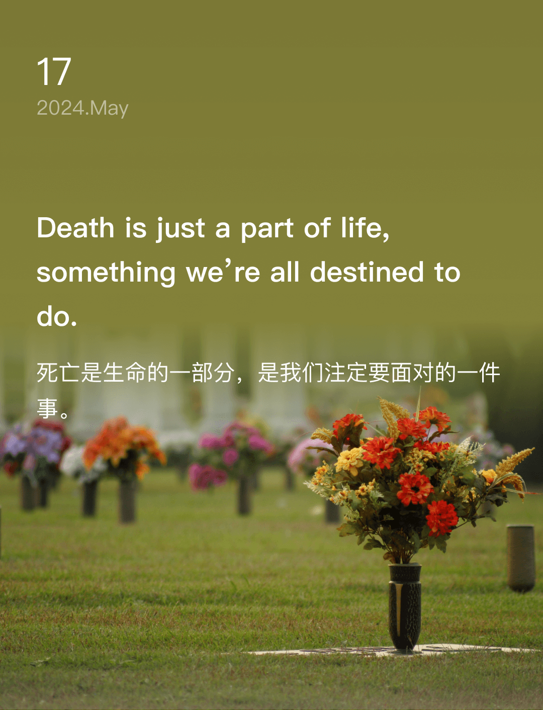 Death is just a part of life, something we’re all destined to do.