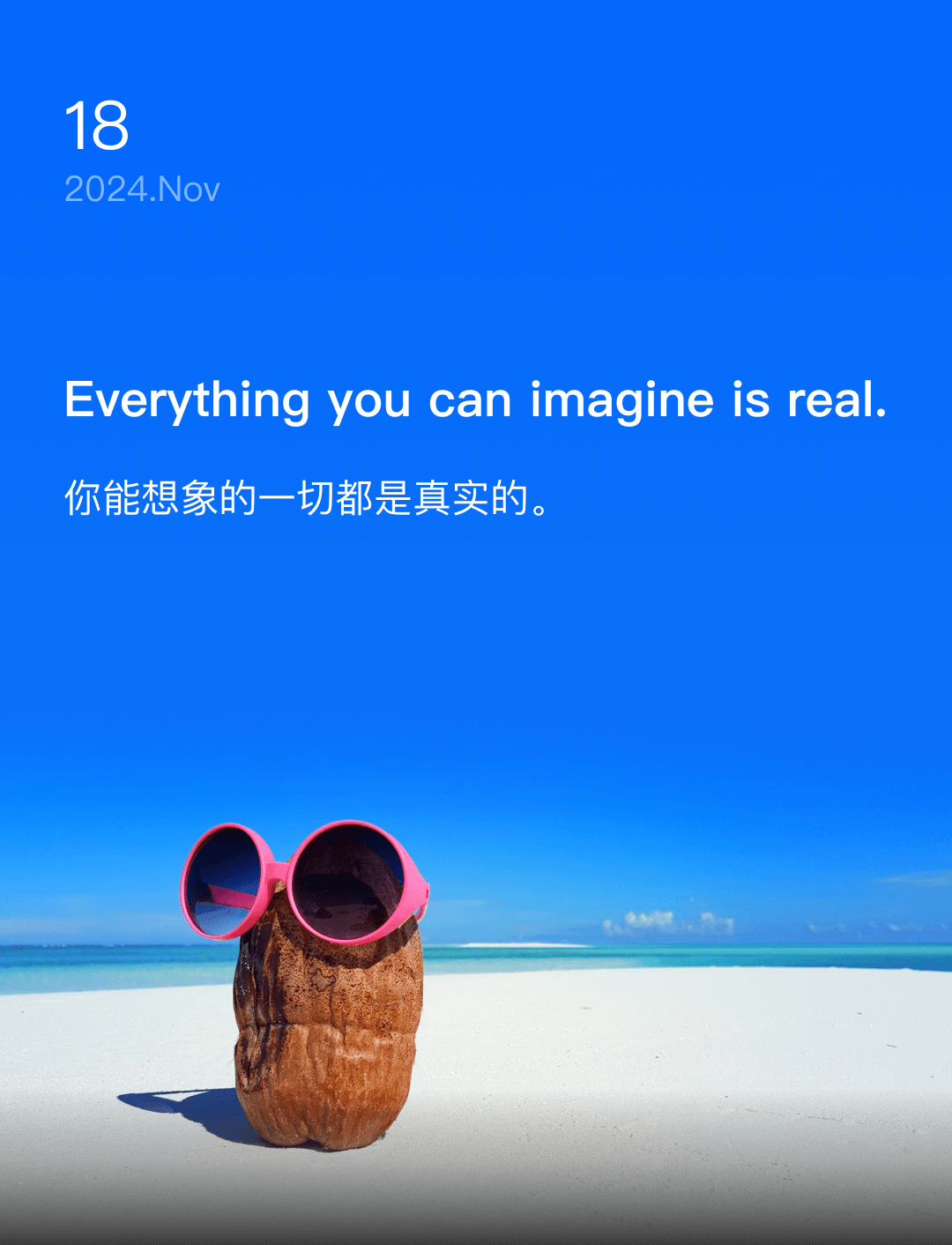 Everything you can imagine is real.